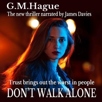 Download Don't Walk Alone by G.M. Hague