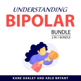 Understanding Bipolar Bundle, 2 in 1 Bundle