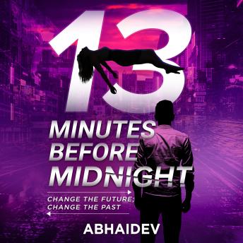 Download 13 Minutes Before Midnight by Abhaidev