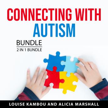 Download Connecting with Autism Bundle, 2 in 1 Bundle by Alicia Marshall, Louise Kambou
