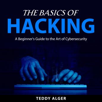 Download Basics of Hacking by Teddy Alger