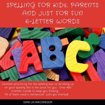 Spelling for Kids, Parents and Just for Fun 6 - Letter Words sample.
