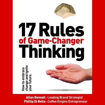 17 Rules of Game-Changer Thinking