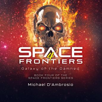 Space Frontiers 4: Galaxy of the Damned