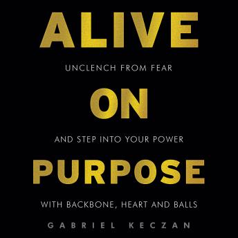 Alive on Purpose