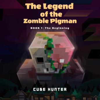 The Legend of the Zombie Pigman Book 1