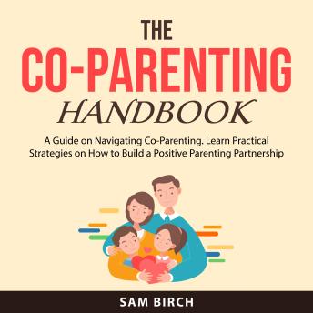 The Co-Parenting Handbook