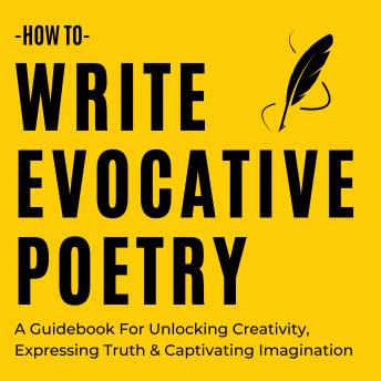 How To Write Evocative Poetry
