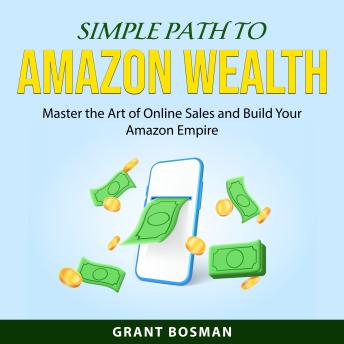 Simple Path to Amazon Wealth