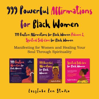 999 Powerful Affirmations for Black Women, 999 Positive Affirmations for Black Women Volume 2, Spiritual Self-Care for Black Women