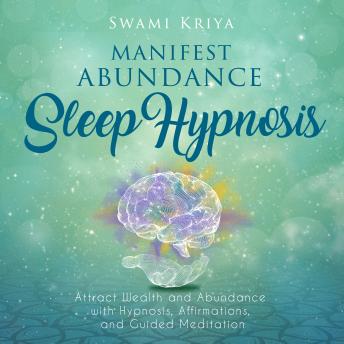 Manifest Abundance Sleep Hypnosis