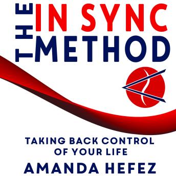 The In Sync Method: Taking back control of your life