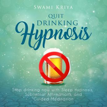 Quit Drinking Hypnosis