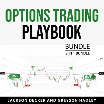 Options Trading Playbook Bundle, 2 in 1 Bundle: Best Options Strategies and Options Trading Bible