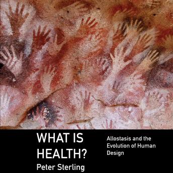 Download What is Health? by Peter Sterling