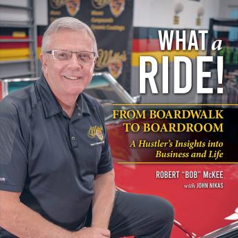 What a Ride: From Boardwalk to Boardroom