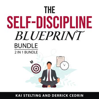 The Self-Discipline Blueprint Bundle, 2 in 1 Bundle