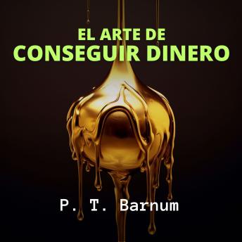 [Spanish] - El Arte de Conseguir Dinero