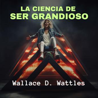 [Spanish] - La Ciencia de Ser Grandioso