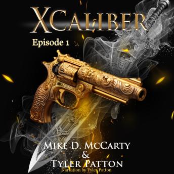 Download X Caliber by Mike Mccarty, Tyler Patton