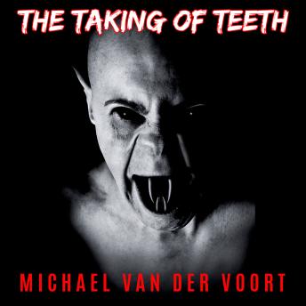 The Taking Of Teeth