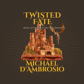 Twisted Fate: Book 2 of the Fractured Time Trilogy