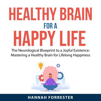 Healthy Brain for a Happy Life
