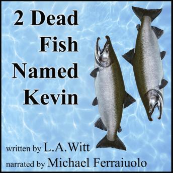 Download 2 Dead Fish Named Kevin by L.A. Witt