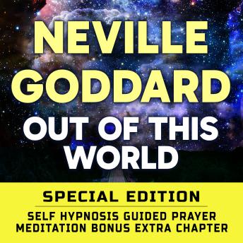 Out Of This World - SPECIAL EDITION - Self Hypnosis Guided Prayer Meditation