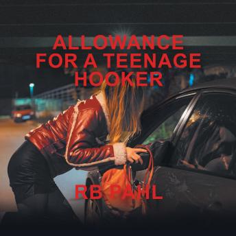 Allowance for a Teenage Hooker