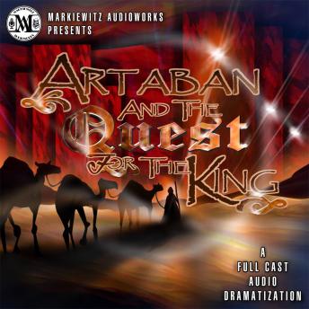Artaban and the Quest for the King (Dramatized)