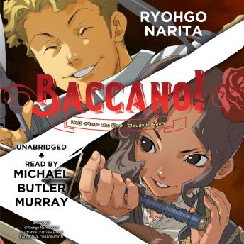 Baccano!, Vol. 6: 1933  The Slash -Cloudy to Rainy-