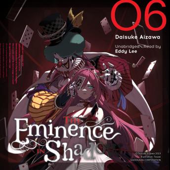 The Eminence in Shadow, Vol. 6