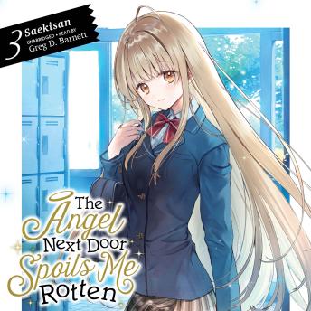 The Angel Next Door Spoils Me Rotten, Vol. 3