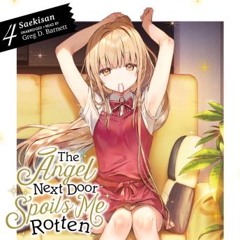 The Angel Next Door Spoils Me Rotten, Vol. 4