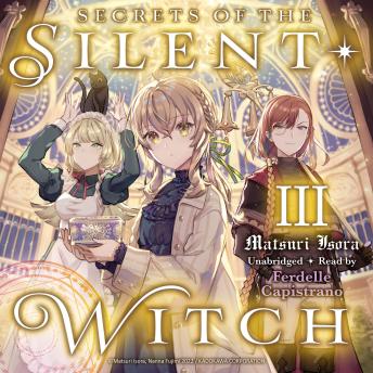 Secrets of the Silent Witch, Vol. 3