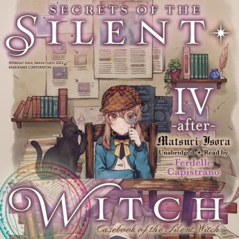 Secrets of the Silent Witch, Vol. 4.5 -after-: Casebook of the Silent Witch