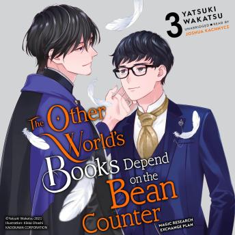 The Other World's Books Depend on the Bean Counter, Vol. 3: Magic Research Exchange Plan