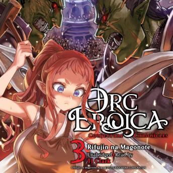 Orc Eroica, Vol. 3: Conjecture Chronicles