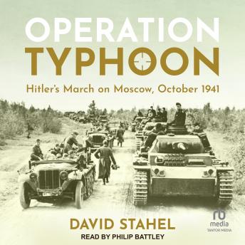 Download Operation Typhoon: Hitler's March on Moscow, October 1941 by David Stahel
