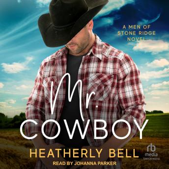 Mr. Cowboy: A Men of Stone Ridge Novel