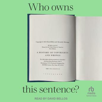 Download Who Owns This Sentence?: A History of Copyrights and Wrongs by David Bellos, Alexandre Montagu