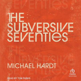 Download Subversive Seventies by Michael Hardt