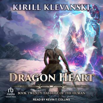 Dragon Heart: Book 20: Last Day of the Human