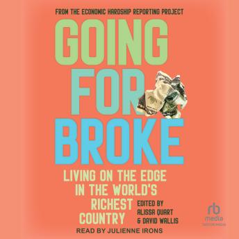 Going for Broke: Living on the Edge in the World's Richest Country