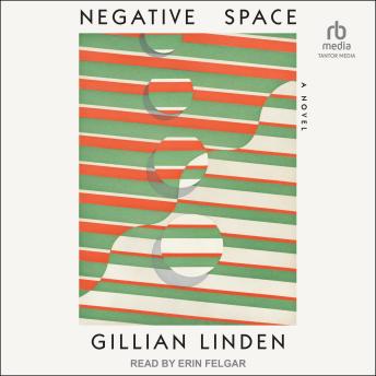 Download Negative Space: A Novel by Gillian Linden