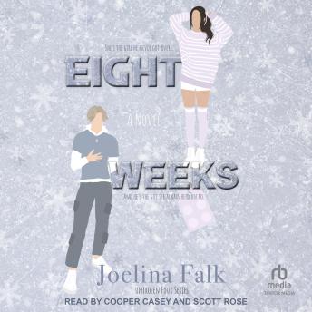 Eight Weeks