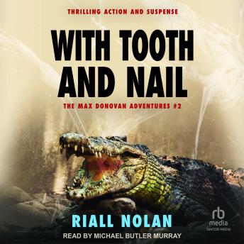 WITH TOOTH AND NAIL: Thrilling action and suspense