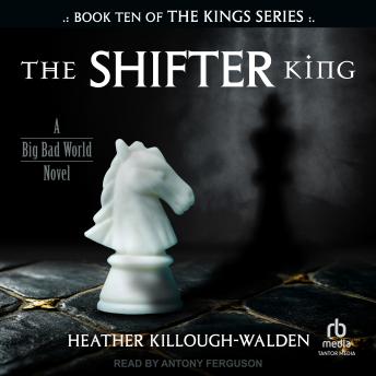 The Shifter King