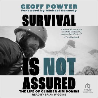 Survival Is Not Assured: The Life of Climber Jim Donini (Written by Geoff Powter) episode artwork